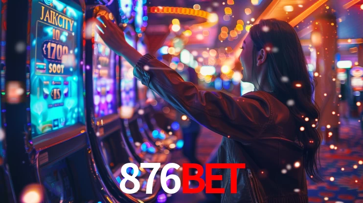 876BET: Jogos de Caça-Níqueis-Altas Recompensas, Roleta-Velocidade, Blackjack-Desafios Máximos